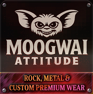 Moogwai Attitude — Rock, Metal & Custom premium wear